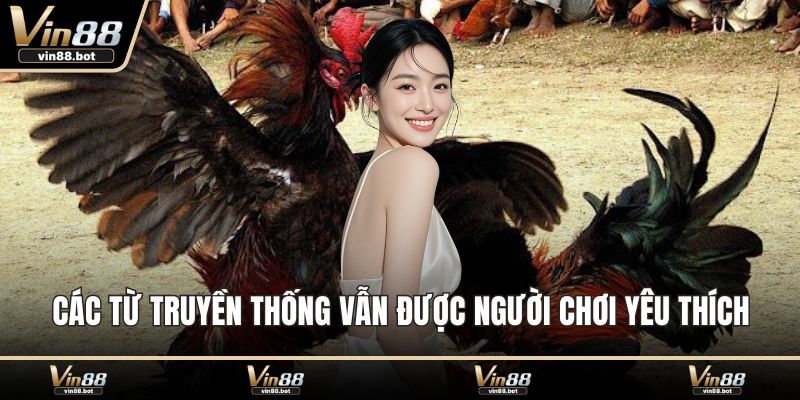 Các từ truyền thống vẫn được người chơi yêu thích