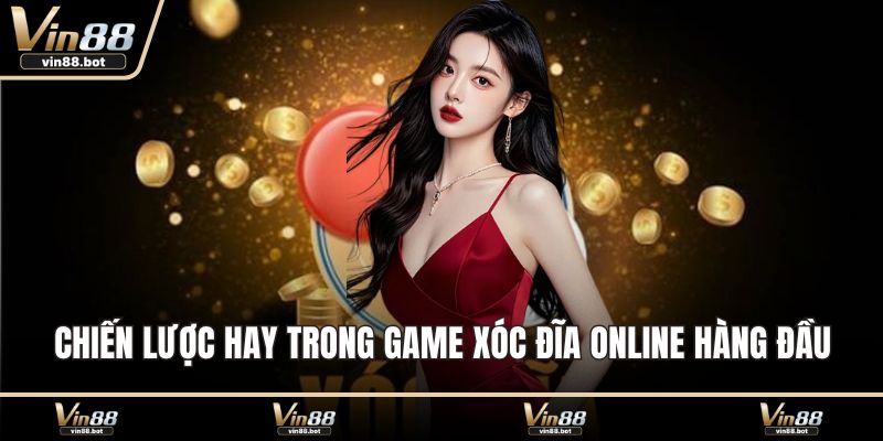 Chiến lược hay trong game Xóc đĩa online hàng đầu