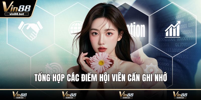 Tổng hợp các điểm hội viên cần ghi nhớ
