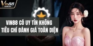 VIN88 có uy tín không